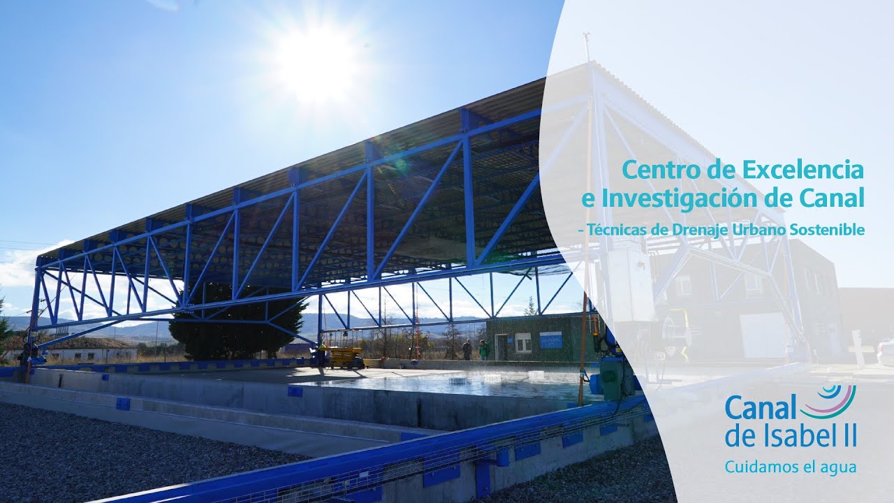 Centro de Excelencia e Investigación de Técnicas de Drenaje Urbano Sostenible | Canal de Isabel II