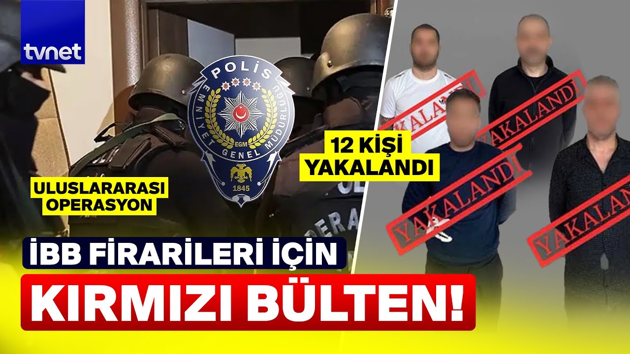 Emniyetten &lsquo;kırmızı b&uuml;lten&rsquo; operasyonu! Firarilerin ka&ccedil;acak yeri yok!