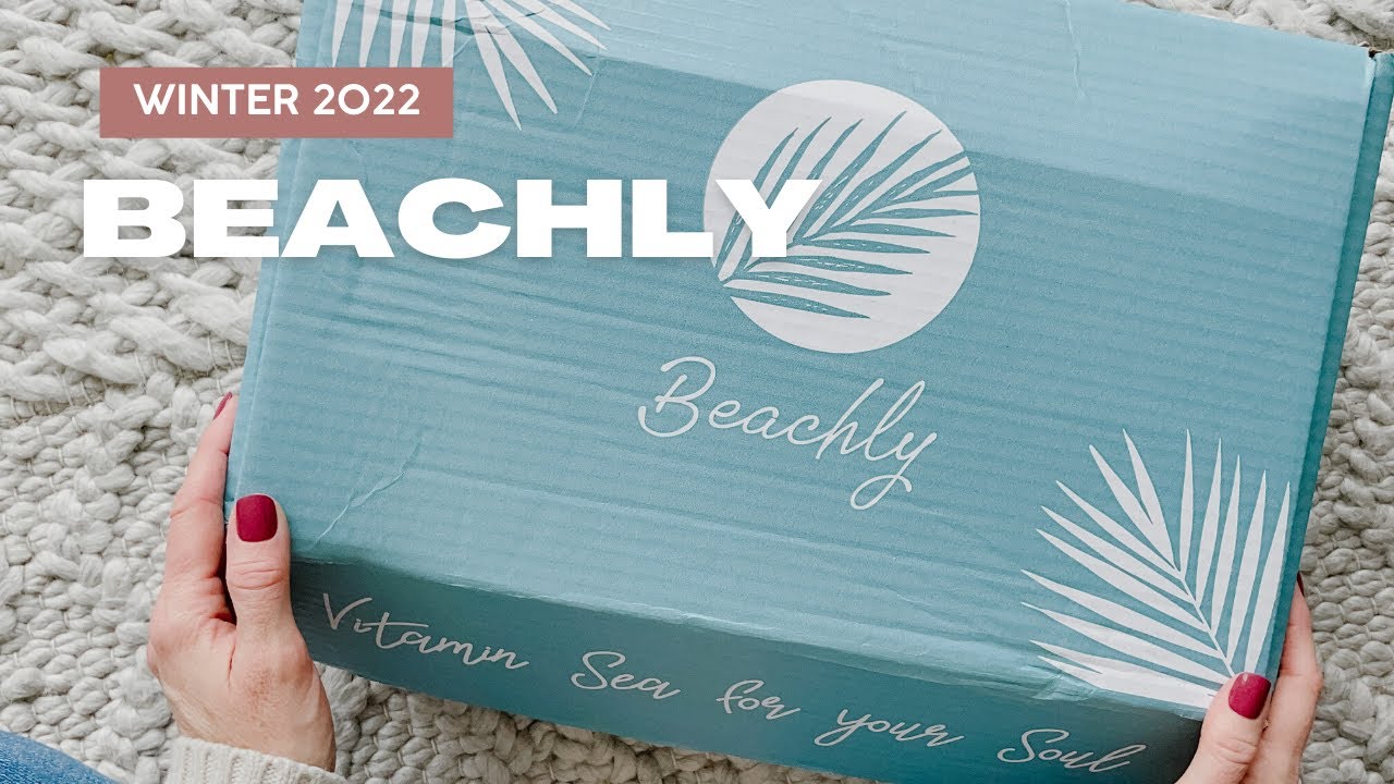 Beachly Unboxing Winter 2022: Lifestyle Subscription Box