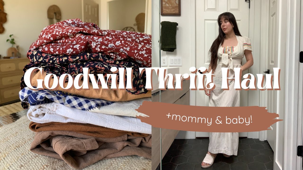 THRIFT HAUL | Goodwill Finds For Mommy & Baby Boy!