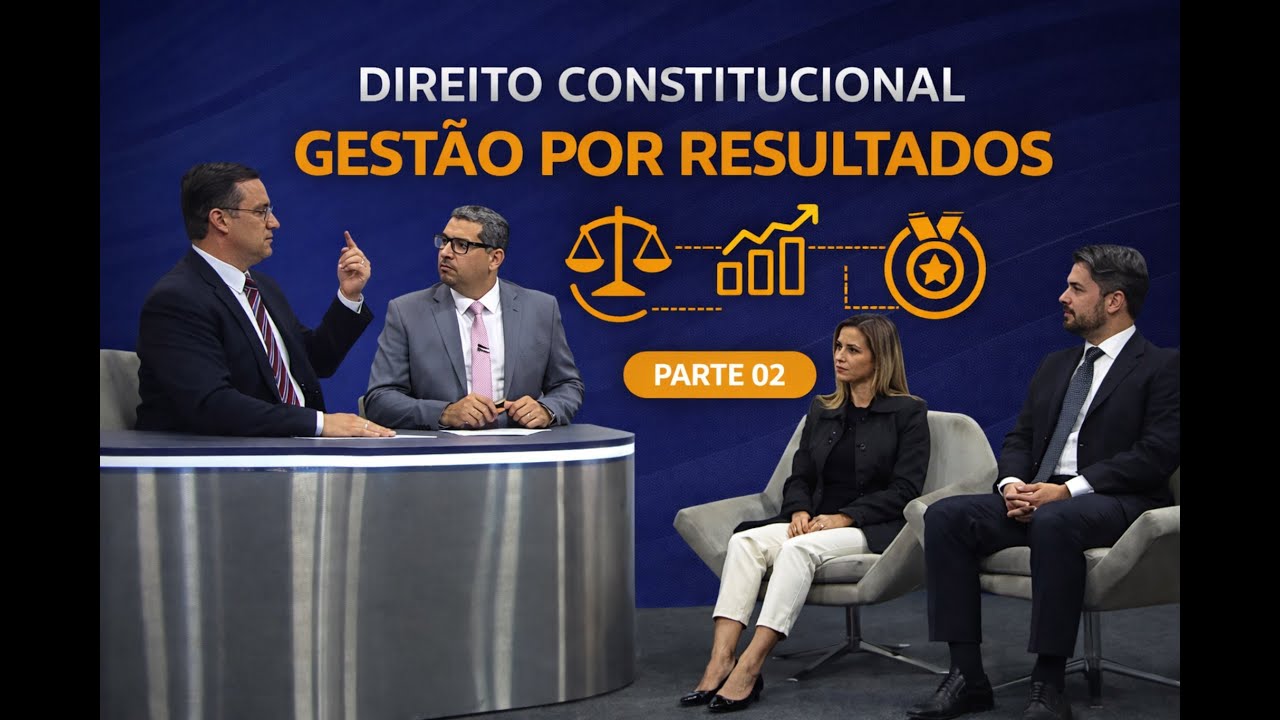 Direito Constitucional a Gestão por Resultados Parte 02