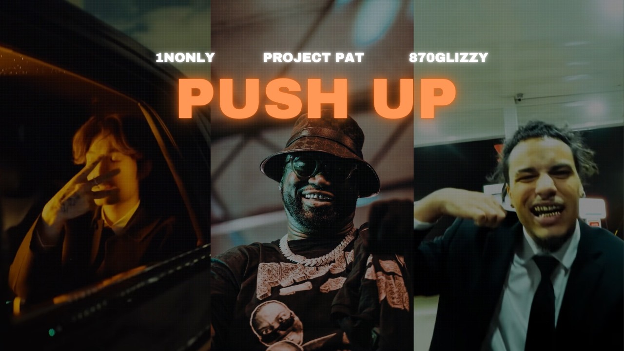 1nonly - PUSH UP ft. Project Pat & 870glizzy (Sub Español + Lyrics)