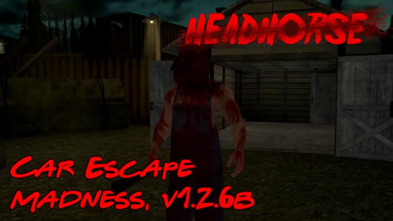 HeadHorse Legacy: Intro & Car Escape (Madness Difficulty, Day 1, 1.2.6b)