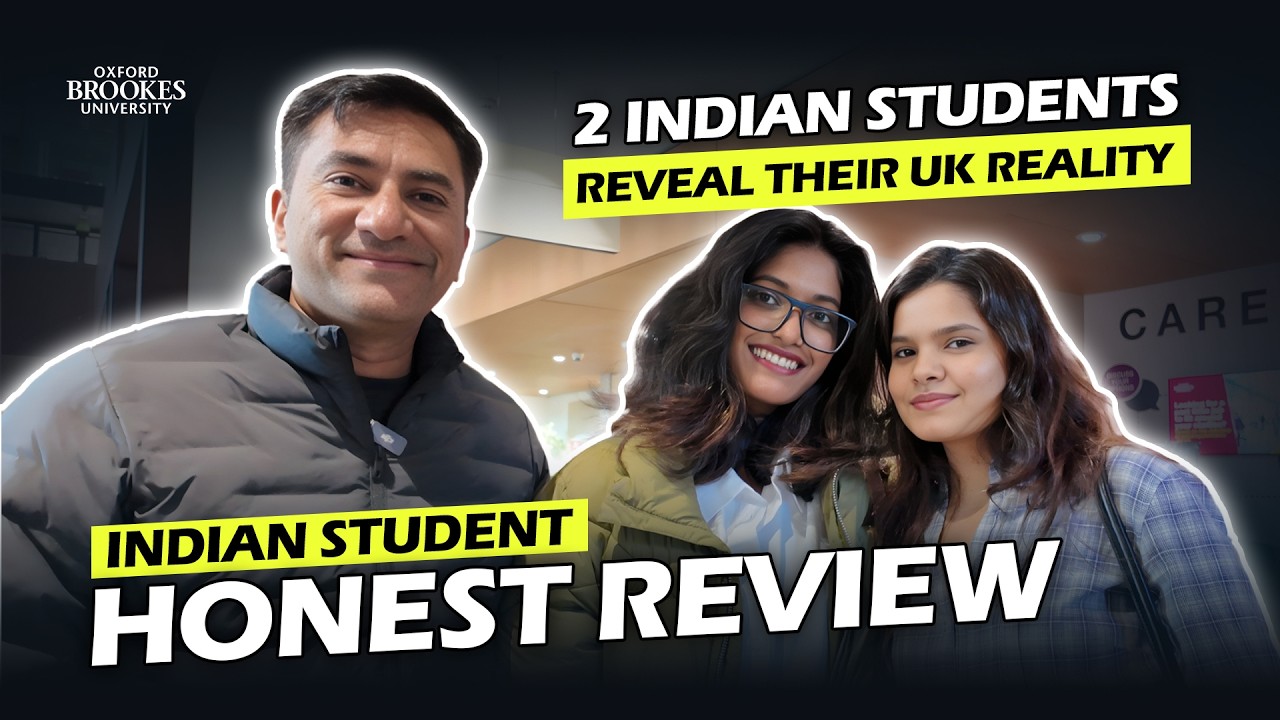 How Two Indian Students Are Surviving in the UK | Oxford Brookes