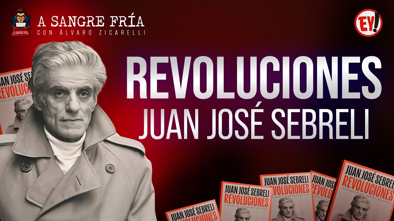 A SANGRE FRÍA | Sebreli y el mito de las revoluciones | con Marcelo Gioffré