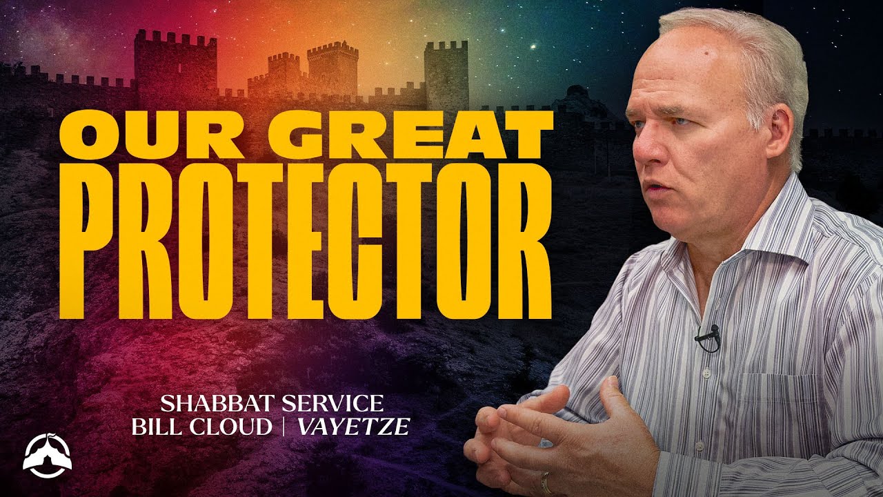 Our Great Protector | Vayetze | Bill Cloud