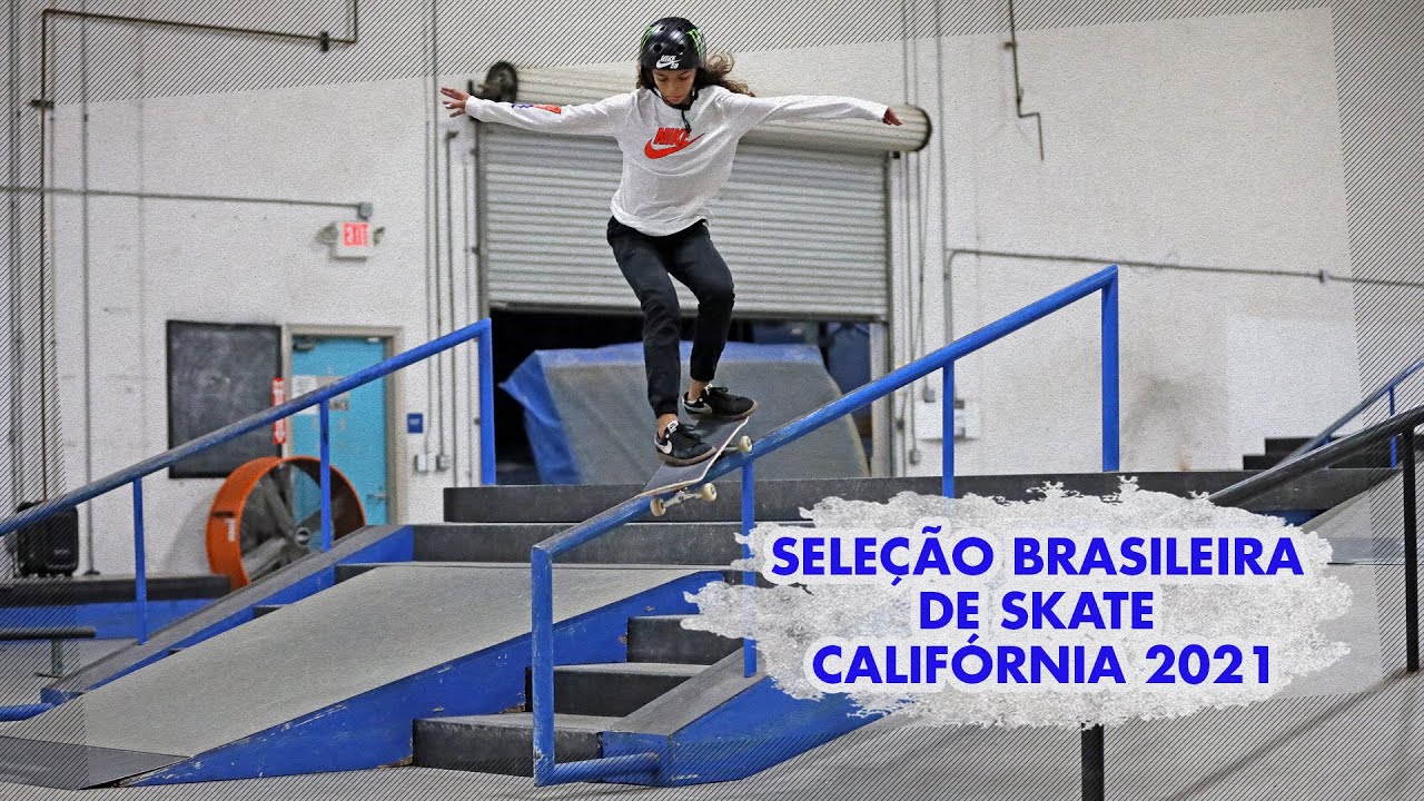 SEMANA 3 DA SELEÇÃO BRASILEIRA DE SKATE NA CALIFÓRNIA 2021