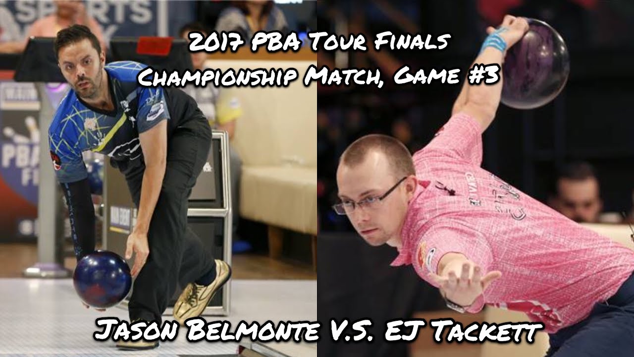 2017 PBA Tour Finals, Championship Match Game #3 - Jason Belmonte V.S. EJ Tackett