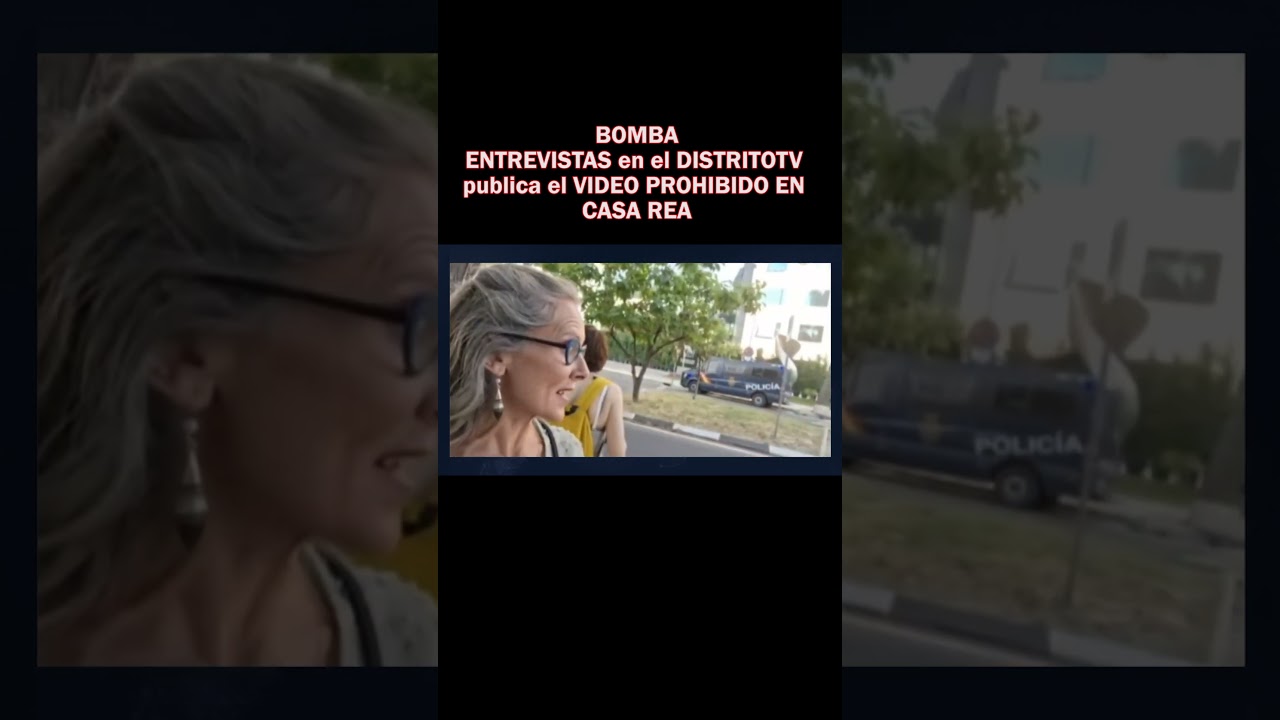 🔴BOMBA🔴ENTREVISTAS en el DISTRITOTV publica el VIDEO PROHIBIDO EN CASA REAL🔴