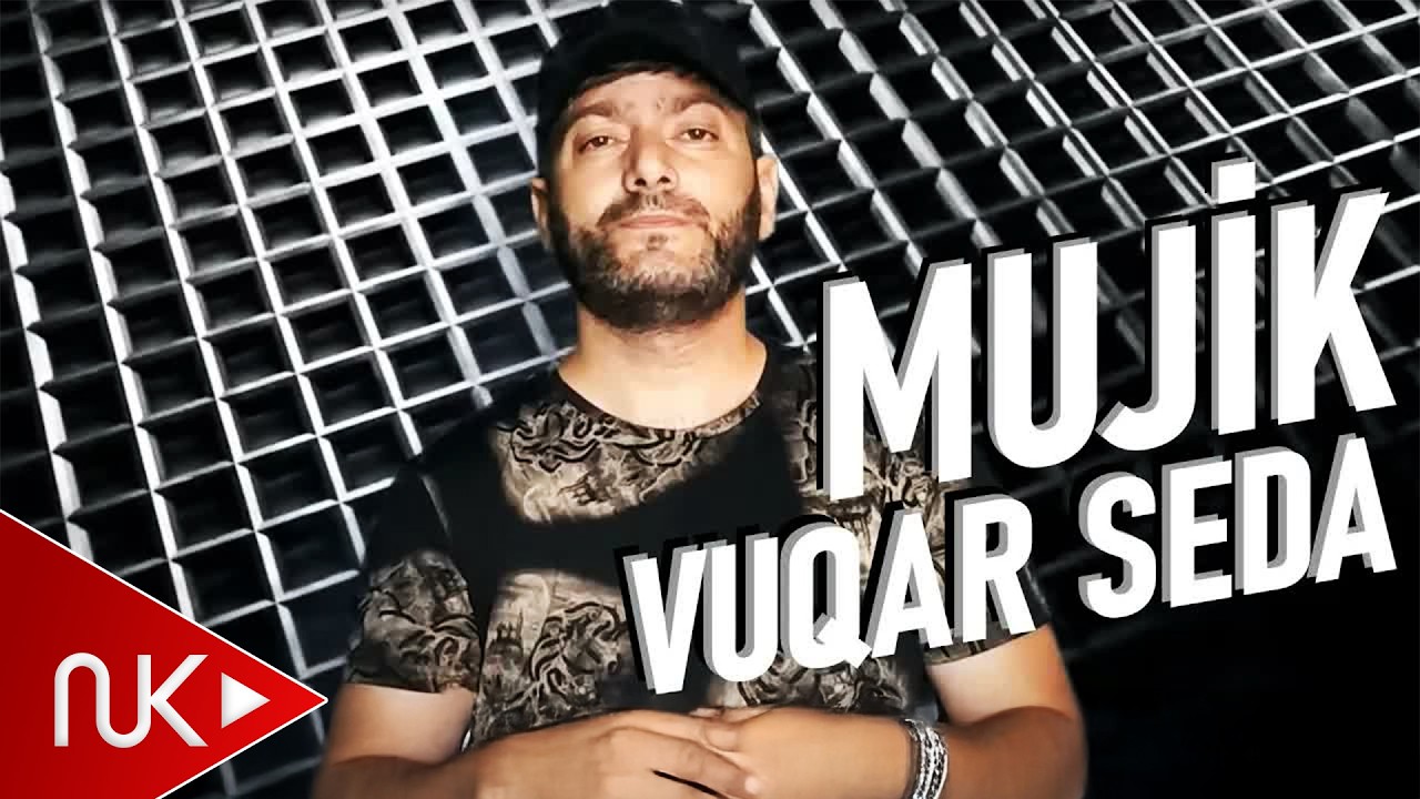 Vuqar Seda - Mujik (Мужик)