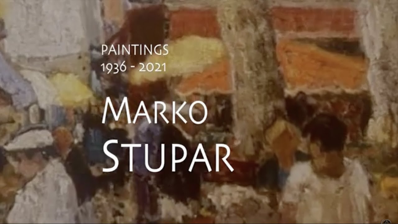 Marko Stupar - Paintings (1936 - 2021)