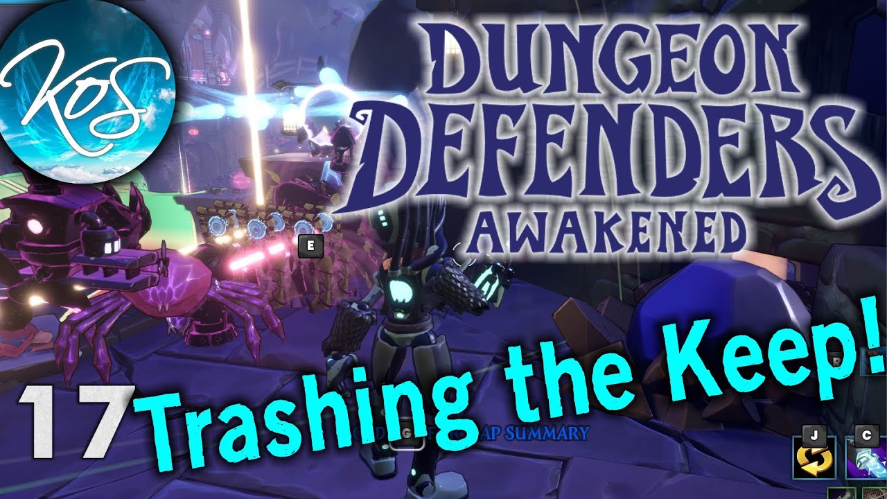 Dungeon Defenders Awakened 17 - LET'S MASSACRE THE KEEP! - First Look, Let's Play