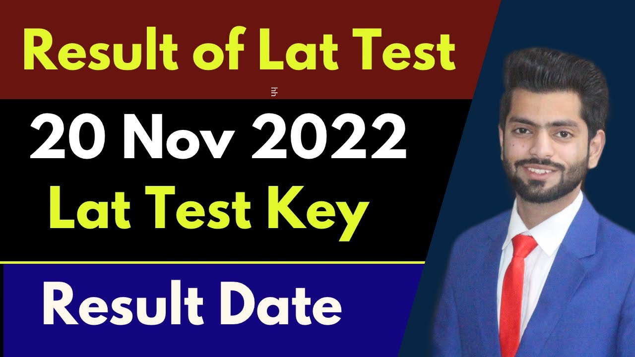 Lat Test Result 20 November 2022 | Lat Test Key 20 Nov 2022 | Result of Law Admission Test |
