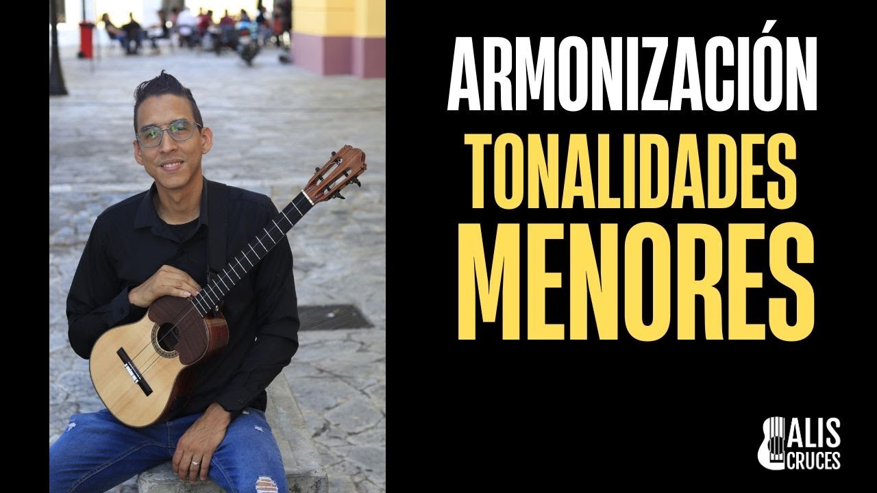 ARMONIZACIÓN de Tonalidades menores en el Cuatro. Prof Alis Cruces