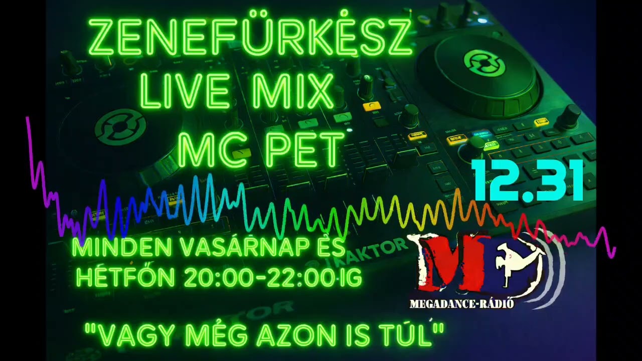 Zenef&uuml;rk&eacute;sz Live Mix MC Pet Szilveszteri ad&aacute;s 