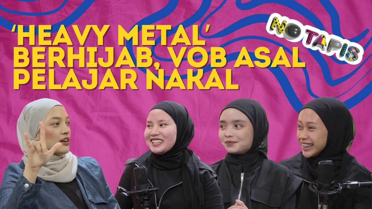 NoTapis: ‘Heavy metal’ berhijab, VOB asal pelajar nakal