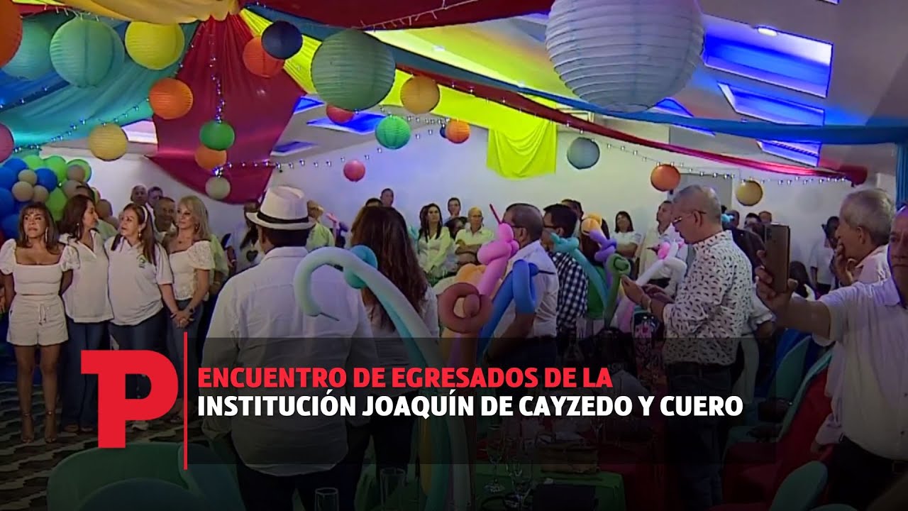 Encuentro de egresados de la institución Joaquín de Cayzedo y Cuero I27.08.2023I TPNoticias