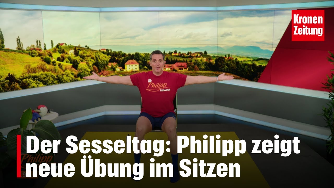 Der Sesseltag: Philipp zeigt neue Übung im Sitzen | krone.tv PHILIPP BEWEGT
