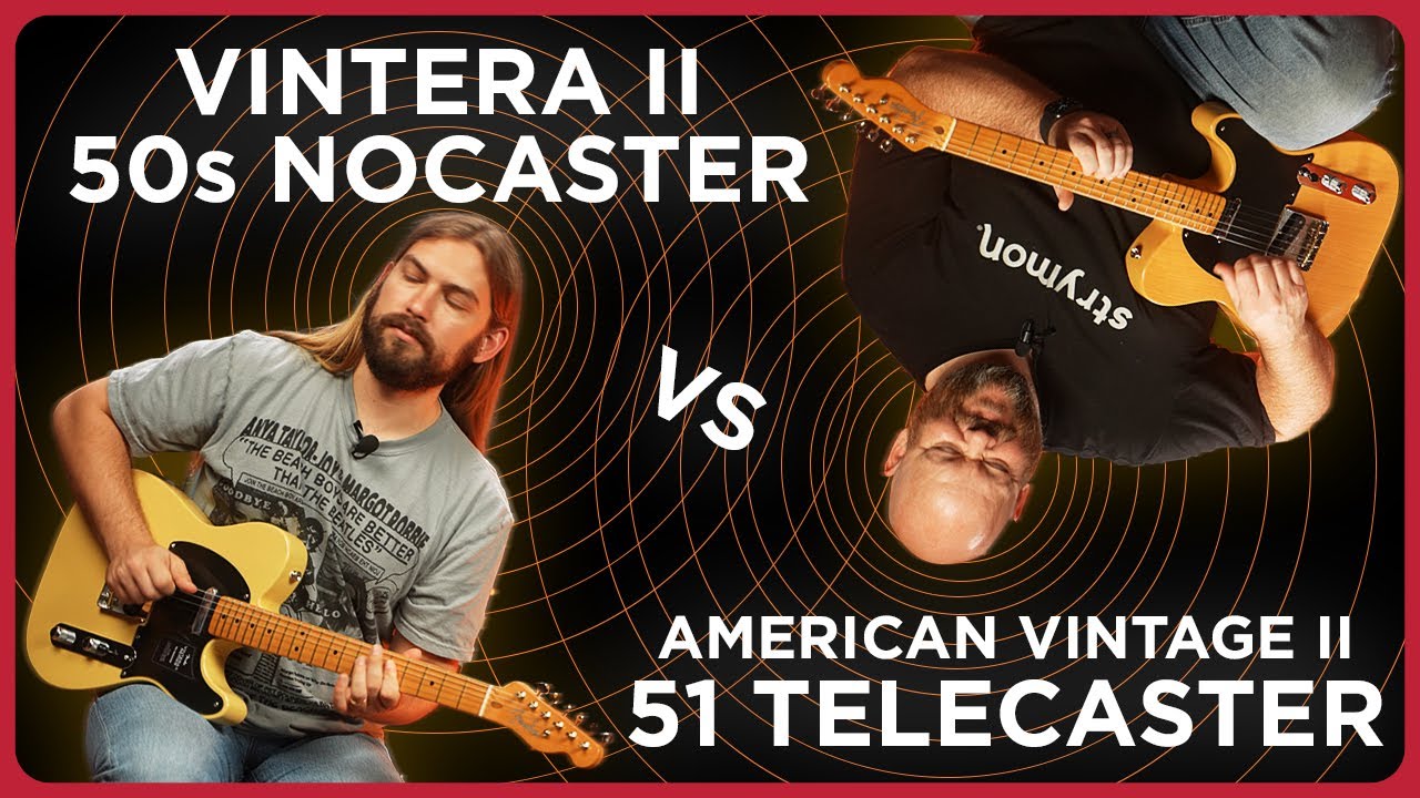 Vintage Tele Battle: Fender Vintera II 50s Nocaster VS Fender American Vintage II 51 Telecaster