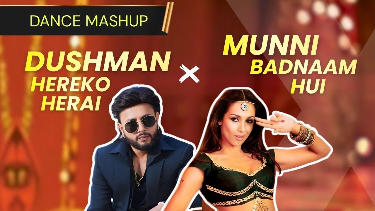 Dushman Hereko Herai X Munni Badnaam Hui | Durgesh Thapa X Dabangg Mashup [Power Mashup]