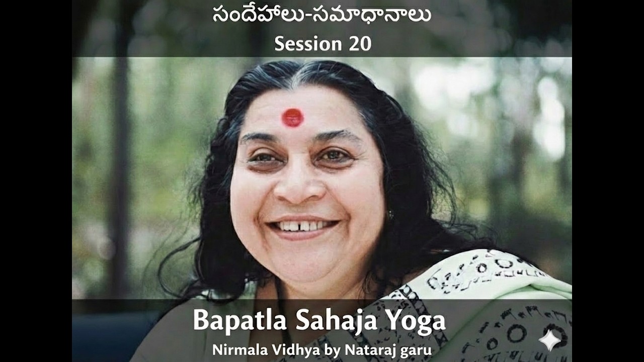 Bapatla Sahaja yoga Meditation session 20 by Natraj garu Part2