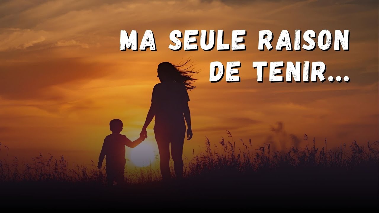 Je reste forte pour mes enfants même quand on a envie de tout lâcher. Chanson Émouvante