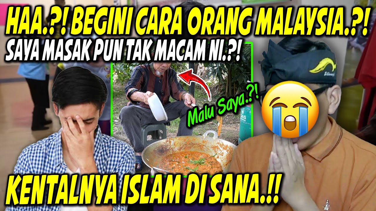 SAYA MALU❗APAKAH SEMUA ORANG MALAYSIA LAKUKAN HAL INI⁈ SUNGGUH KENTALNYA ISLAM DI MALAYSIA⁈