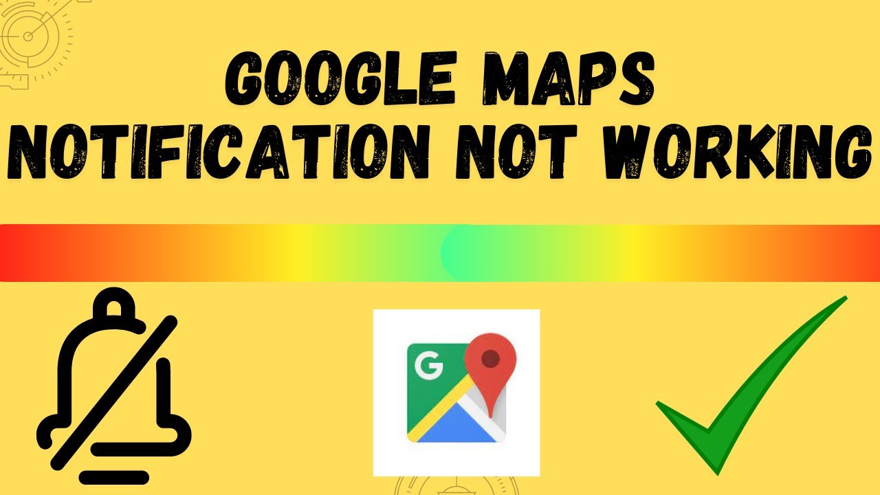 How to Fix Google Maps Notification Not working Problem || Google Maps notification problem