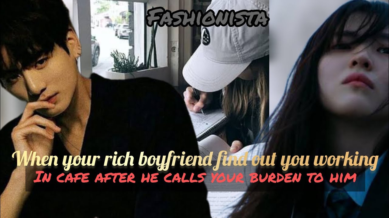 BTS FF when your rich bf find out your working in cafe after he called you burden 1/2 #jk#ff#twoshot
