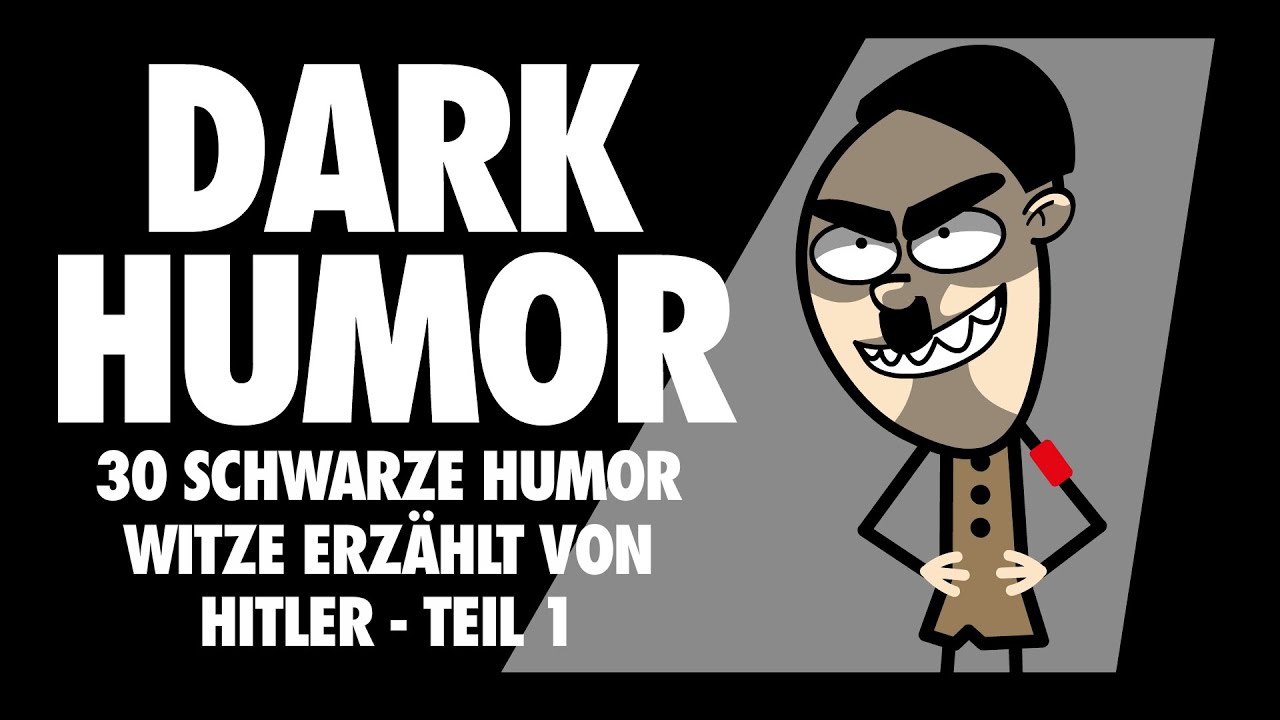 DARK HUMOR - Gags aus der H&ouml;lle - Teil 1 - 30 schwarze Humor Witze erz&auml;hlt von Hitler #darkhumor