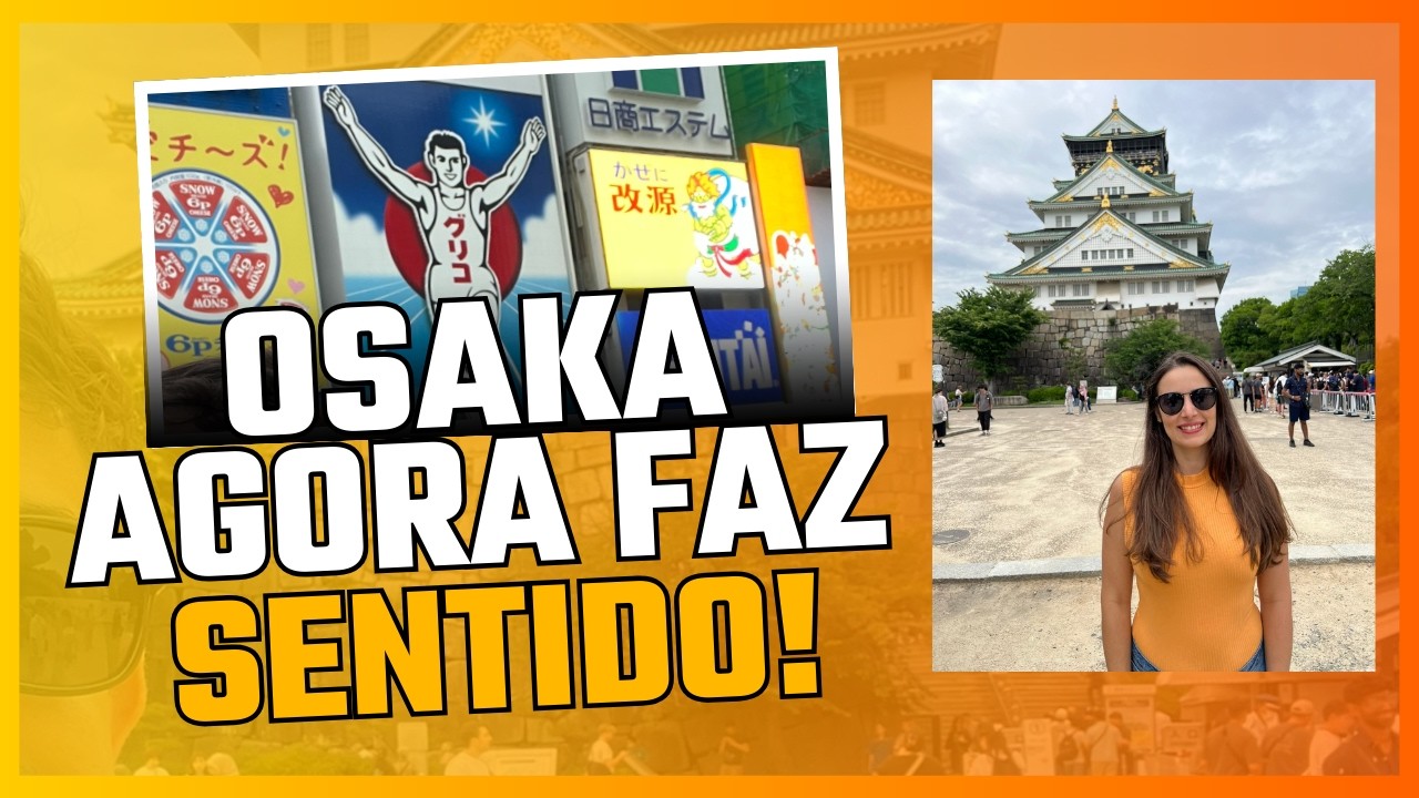 Por que todo mundo se apaixona por Osaka?