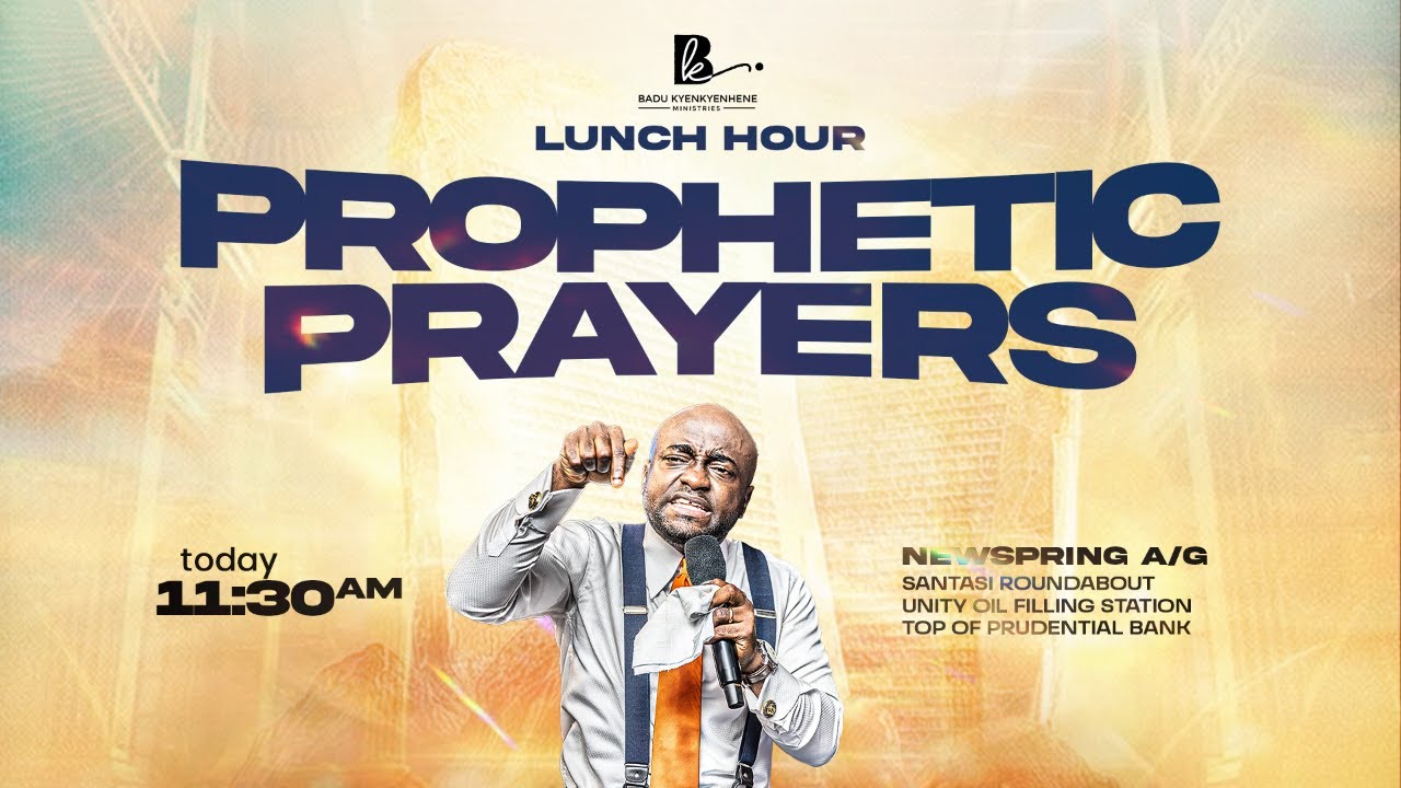 LUNCH HOUR PROPHETIC PRAYERS WITH PS BADU KYENKYENHENE || 14-01-2026