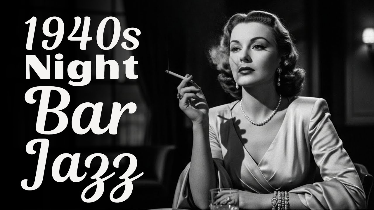 1940s Night Bar Jazz 🎹 – Whiskey & Rose Smoke Chill Mix