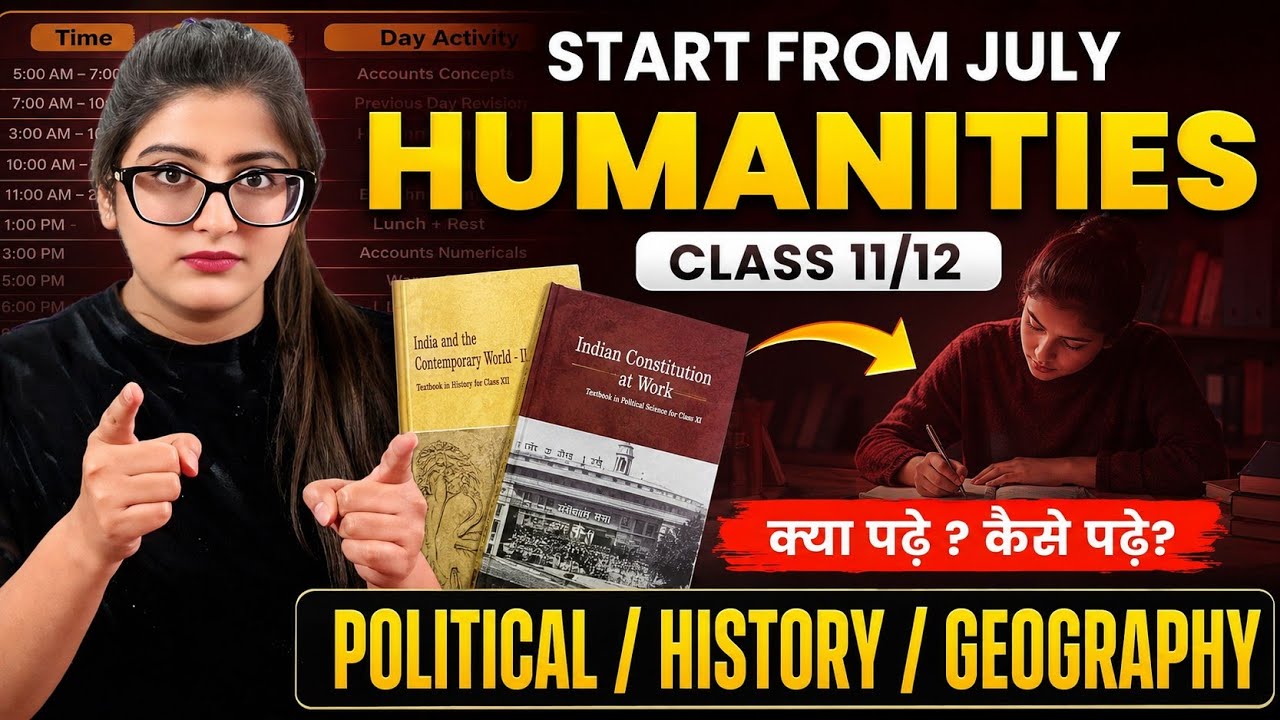 Class 11 & Class 12 Humanities Strategy to complete syllabus & score 95% 