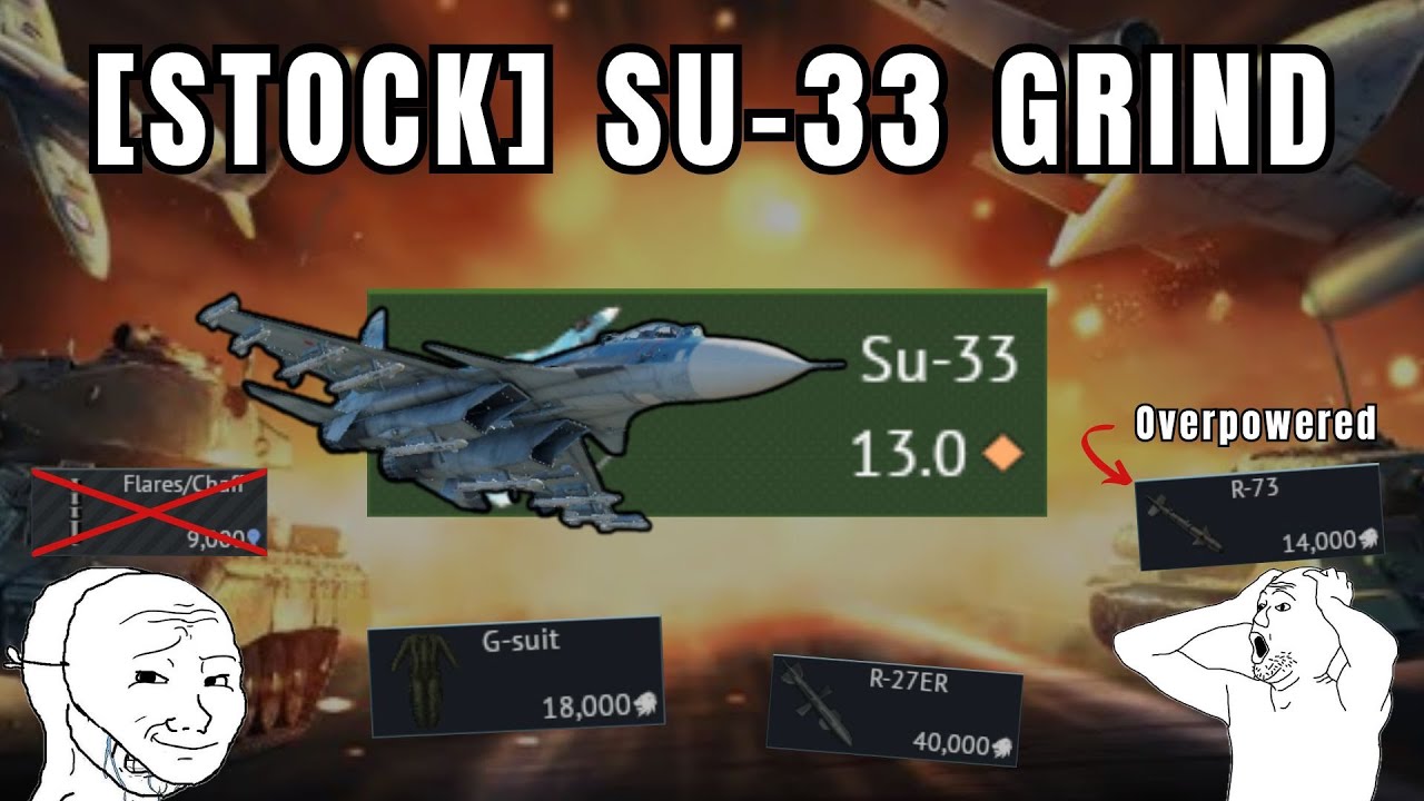 [STOCK] Su-33 Grind Without Chaff | Blackout central (13Gs💀💀)