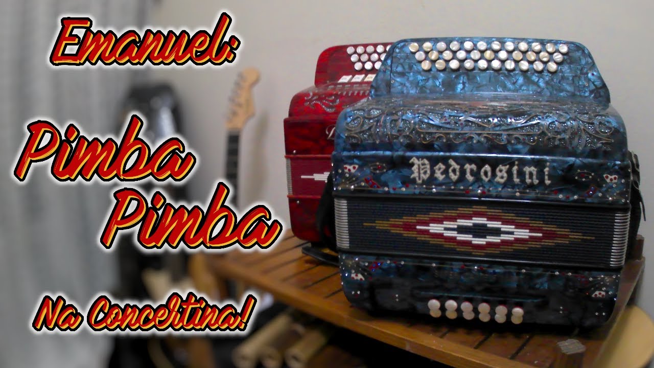 Emanuel: Pimba Pimba - Carlinhos da Concertina