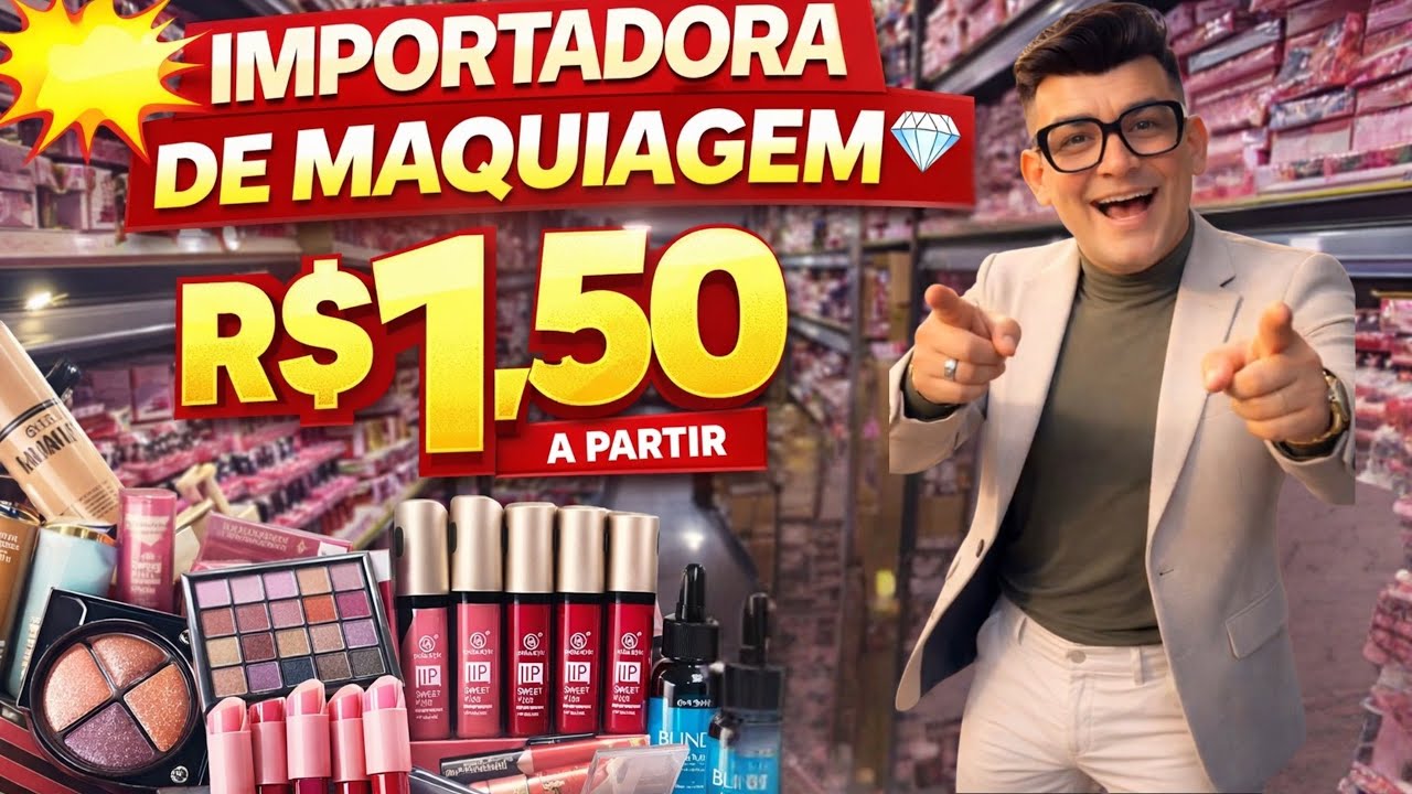 MAQUIAGENS R$1,50 ACHEI A IMPORTADORA QUE ABASTECE AS LOJAS DE PREÇO ÚNICO,VEM GARANTIR SEU  ESTOQUE