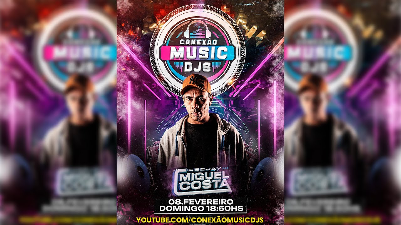 CONEXÃO MUSIC DJS - CONVIDADO - DJ MIGUEL COSTA / DJ PAULINHO VERÓN / DJ WILLIAM RODRIGUES