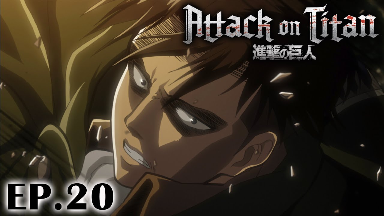 Full Anime | “Attack on Titan” Season 1 Ep.20 (English Dub)