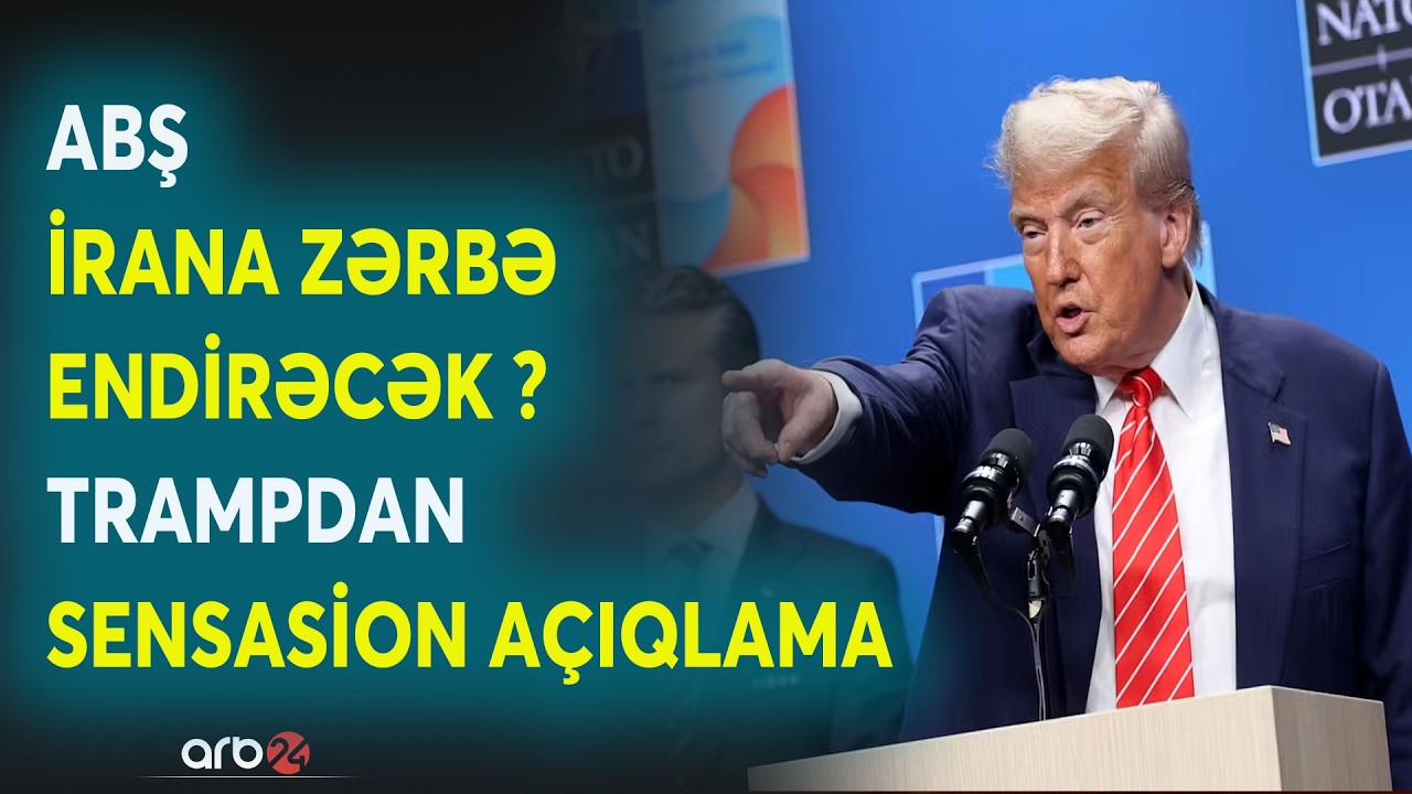 ABŞ-İran XƏTTİNDƏ GƏRGİNLİK PİKDƏ! - Tramp Tehrana qarşı hərbi variantı MASAYA QOYDU - NƏ BAŞ VERİR?