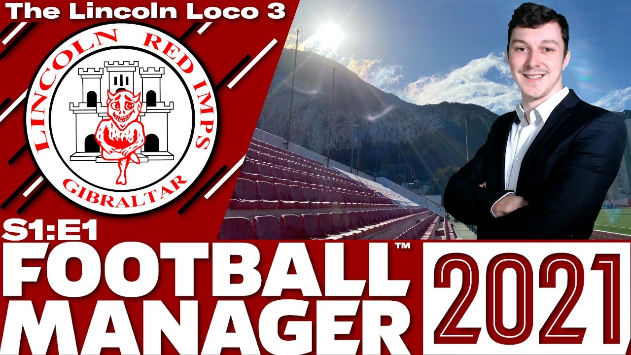 The Lincoln Loco 3 FM21 | WELCOME TO THE ROCK | Football Manager 2021 | S01 E01