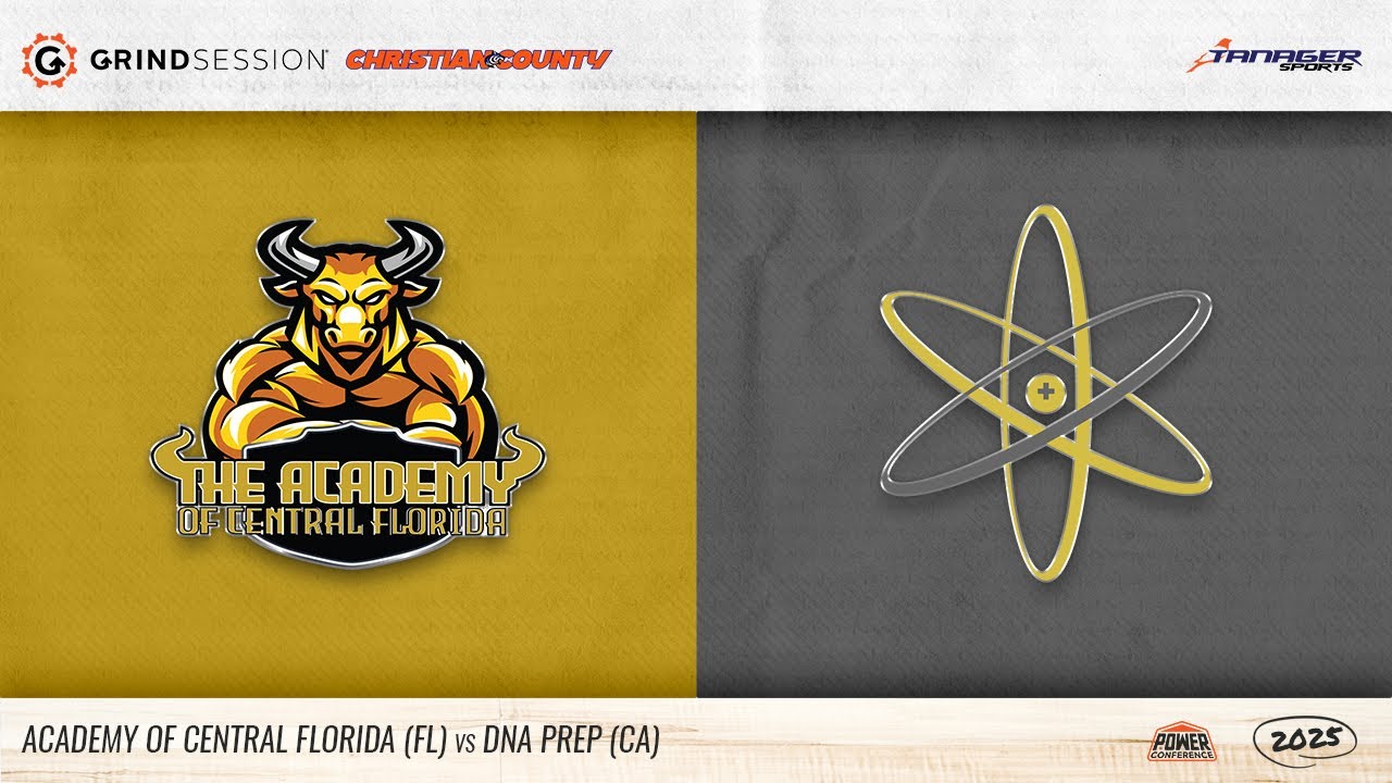 2025 Grind Session Christian County: The Academy of Central Florida (FL) vs DNA Prep (CA)