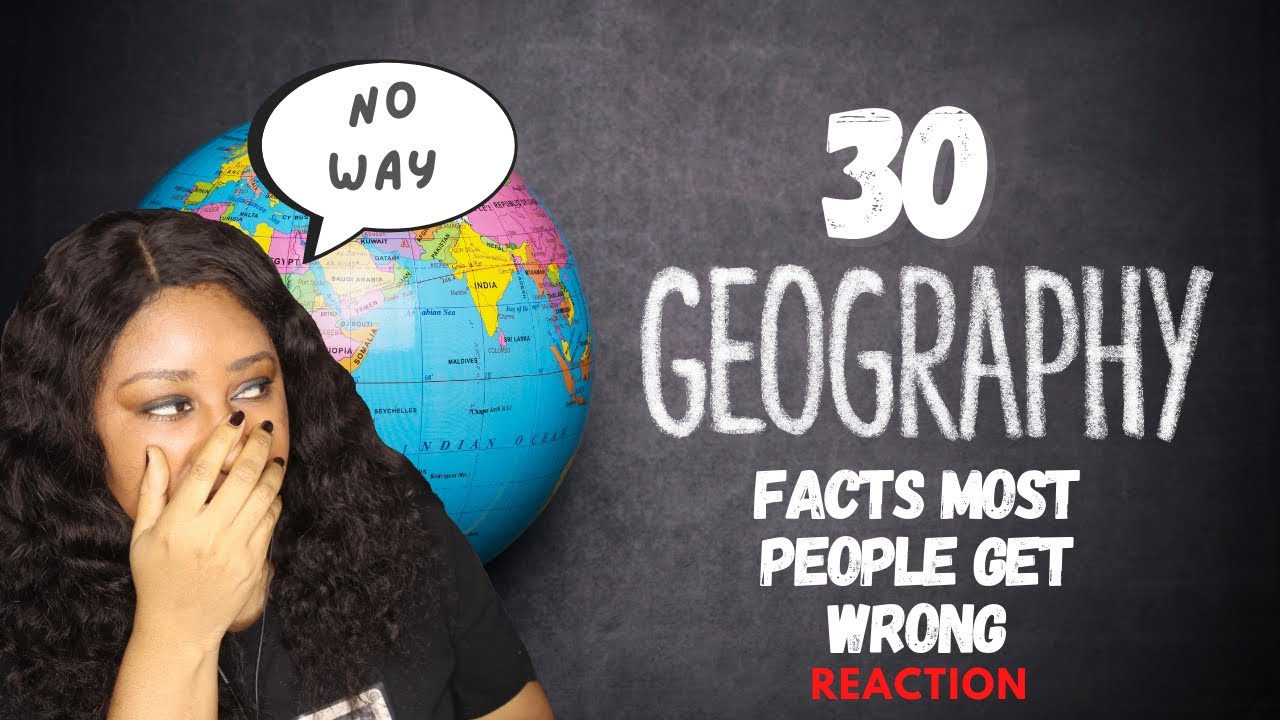 30 Geography Facts Most People Get Wrong |American Reaction