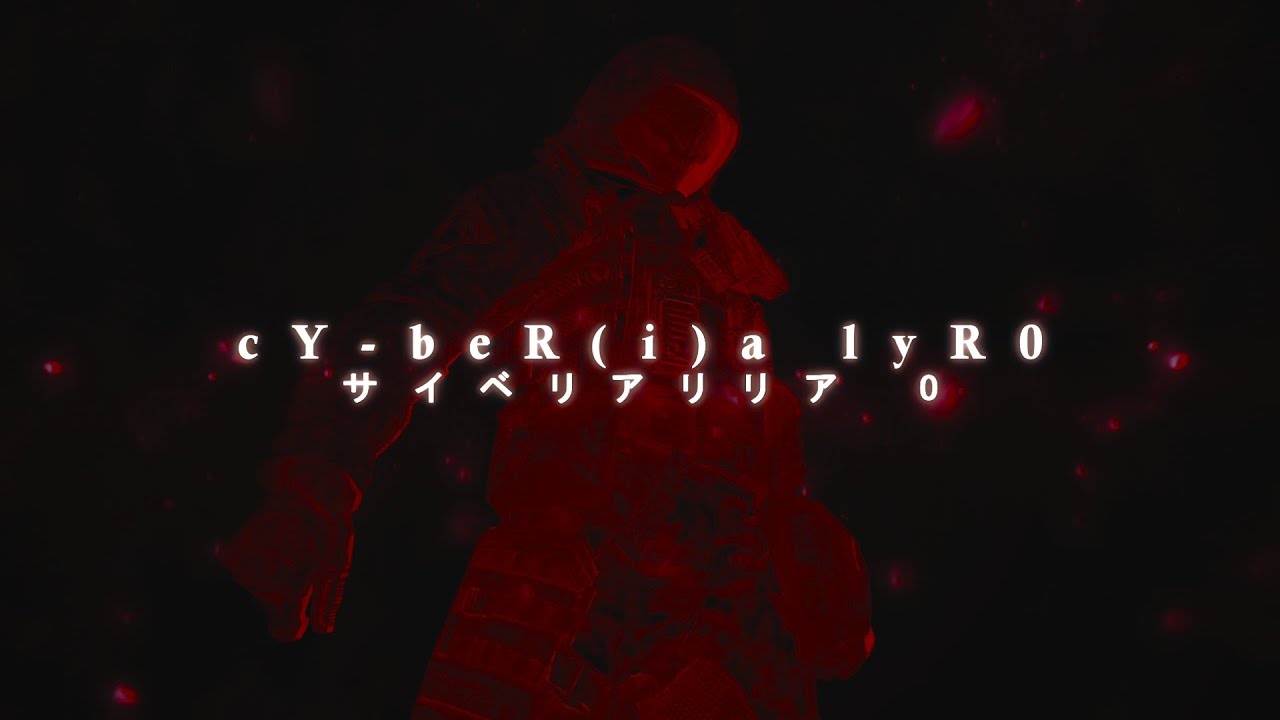 cY-beR(i)a lyR0 (clips in desc)