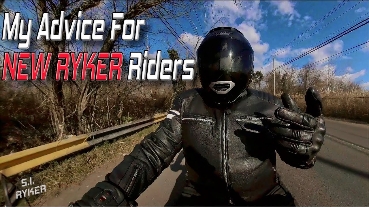 My advice to new Ryker riders