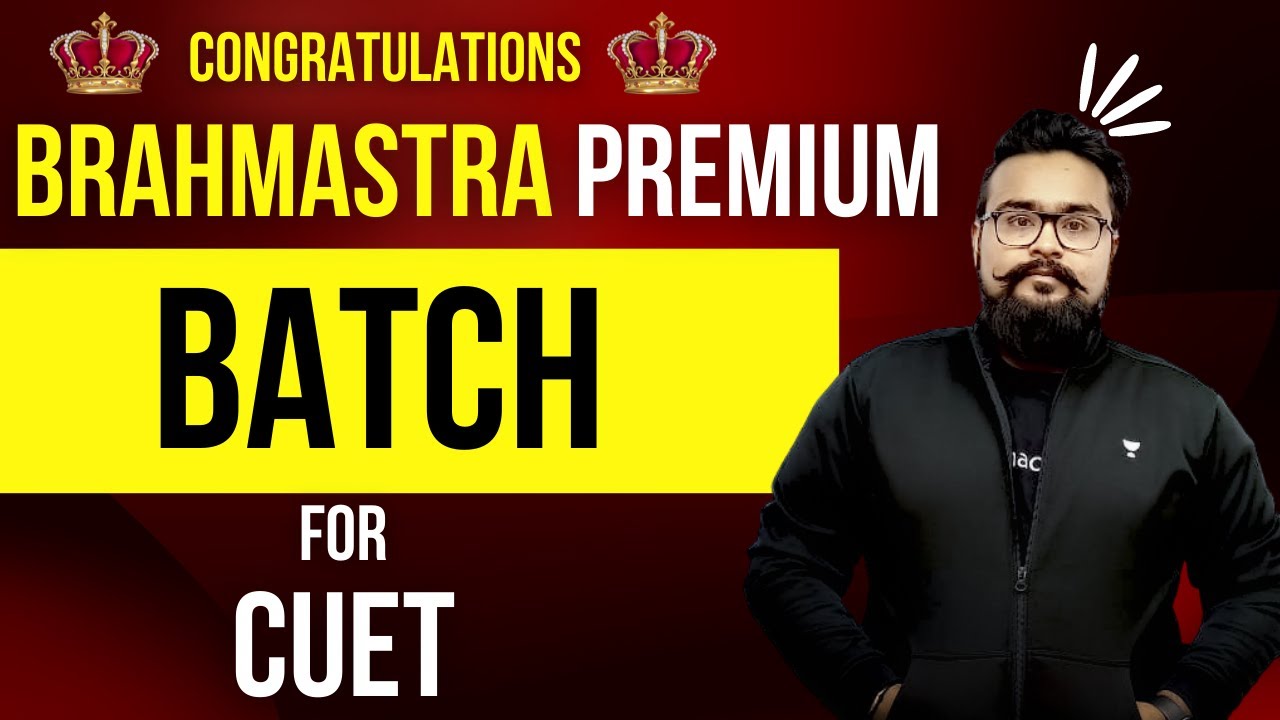 🔥 Brahmastra Premium Batch For CUET | CUET Official Batch Launching | By Commerce King