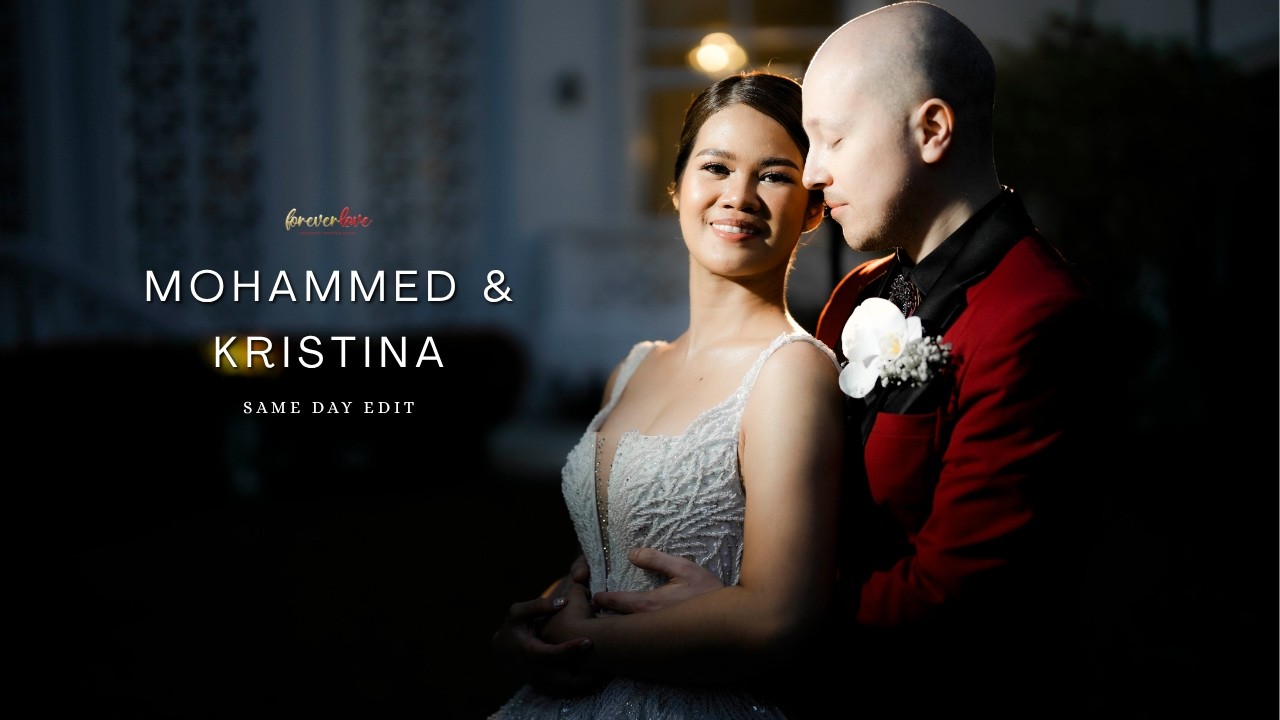 Ma. Kristina and Mohammed Same Day Edit | by Foreverlove Wedding Photo and Film