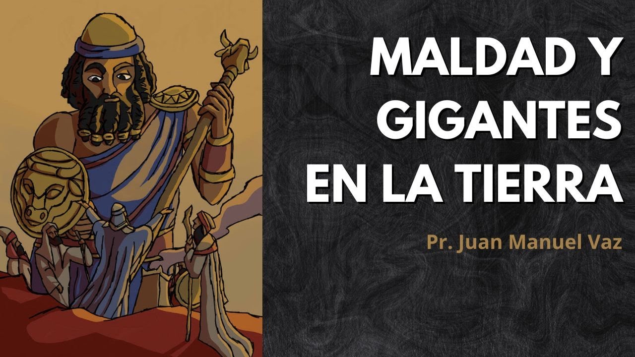 Maldad y Gigantes en la Tierra - Juan Manuel Vaz