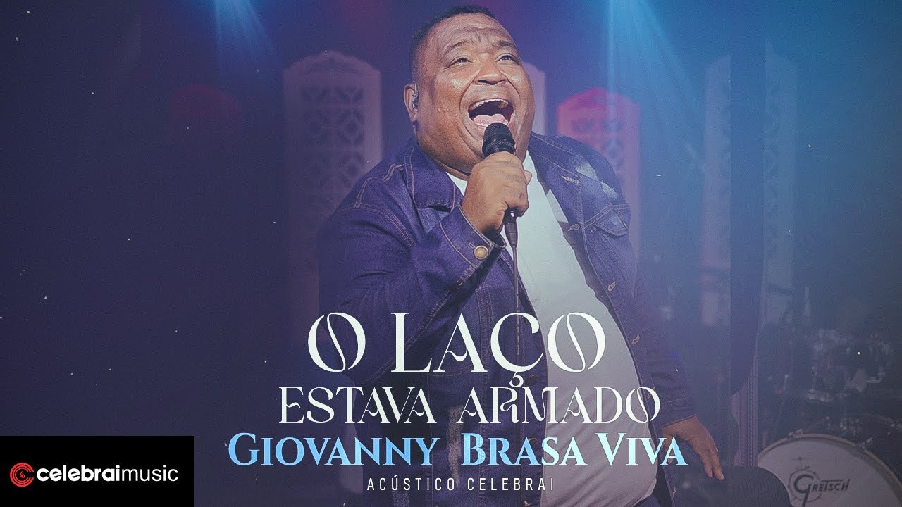 Giovanny Brasa Viva - O La&ccedil;o estava Armado | Clipe Oficial