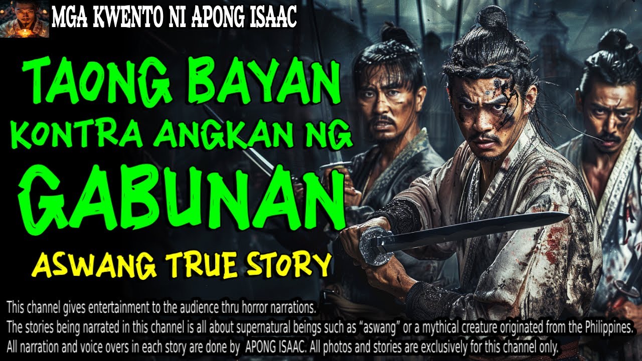 TAONG BAYAN KONTRA ANGKAN NG GABUNAN | Kwentong Aswang | True Story